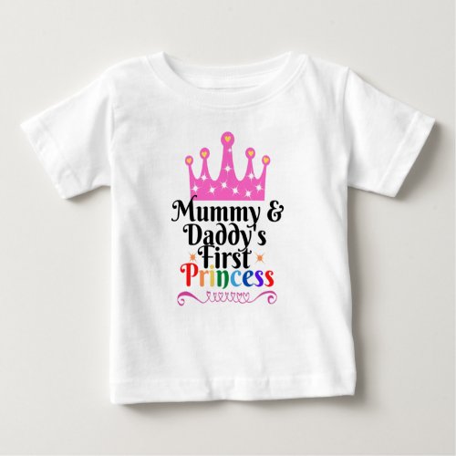 Mommy  Daddys First Princess Baby T shirt 6 mths