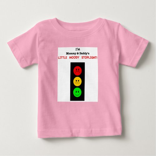 Mommy  Daddys Little Moody Stoplight Baby T_Shirt