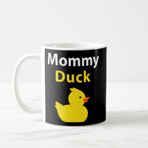 Mommy Duck Rubber Duck Mom Coffee Mug