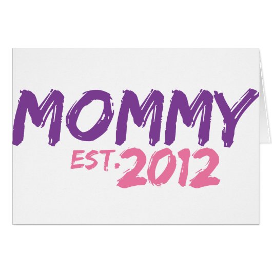 Mommy Est 2012 Cards (Front Horizontal)