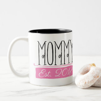 Mommy Est 2018 Gift Mug
