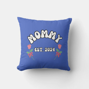 Mommy est 2024 throw pillow