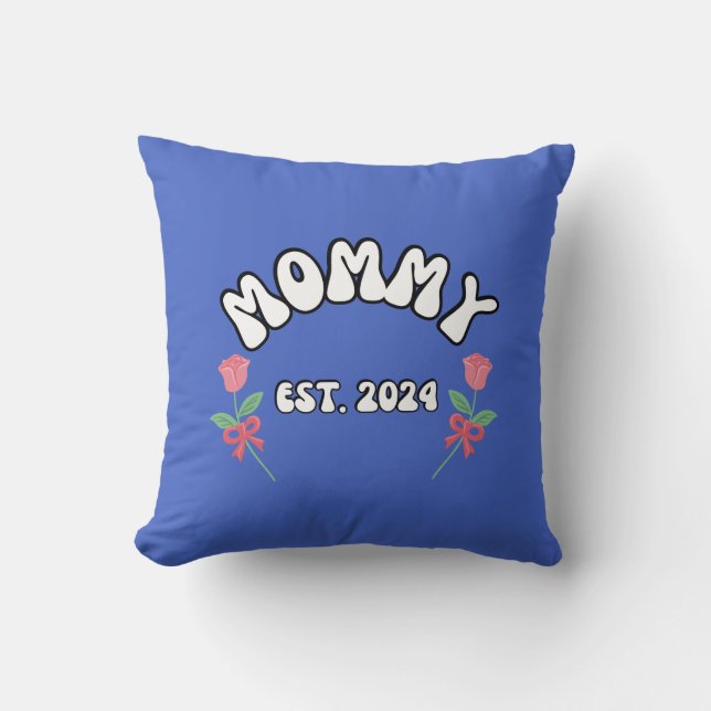 Mommy est 2024 throw pillow (Front)