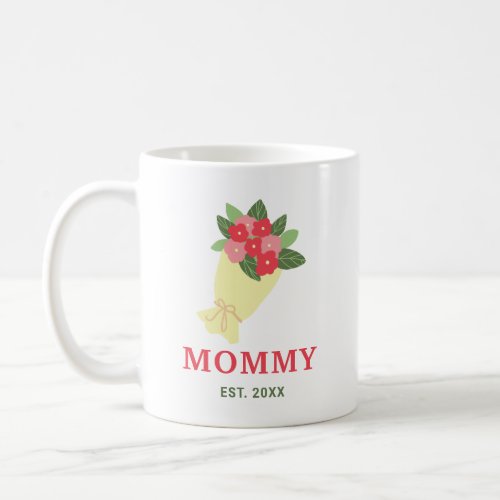 Mommy Established Since Floral Bouquet Cute Coffee Mug
