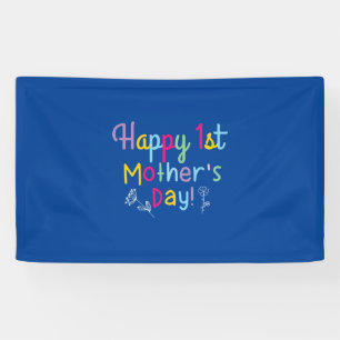 Mommy Gift Happy First Mother's Day Banner