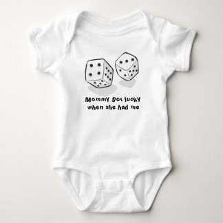 Mommy got lucky when she had me baby bodysuit