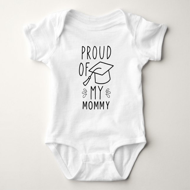 Mommy Graduation - Proud of My Mommy Baby Bodysuit (Front)