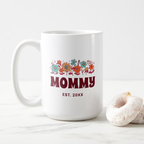 Mommy Groovy Flower Retro Vintage Floral Mom Coffee Mug