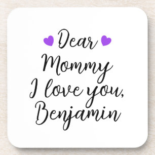 Mommy, I Love You Beverage Coaster