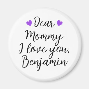 Mommy, I Love You Magnet