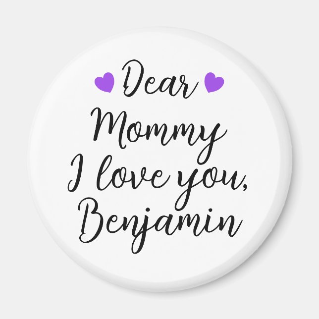 Mommy, I Love You Magnet (Front)