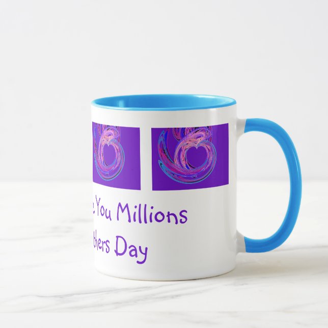 Mommy I Love You Millions Mug (Right)