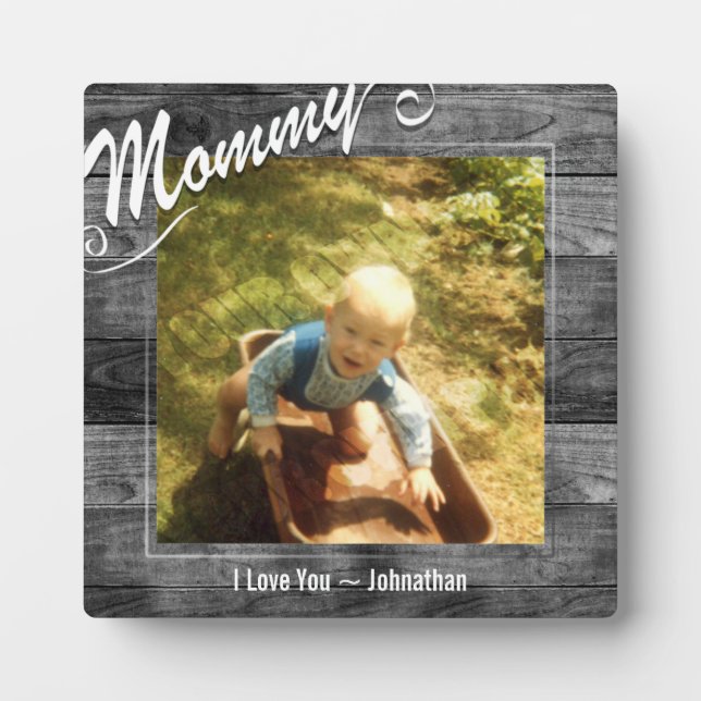 Mommy I love You Photo Plaque (Front)