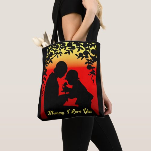 Mommy I Love You Tote