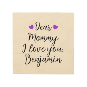 Mommy, I Love You Wood Wall Art