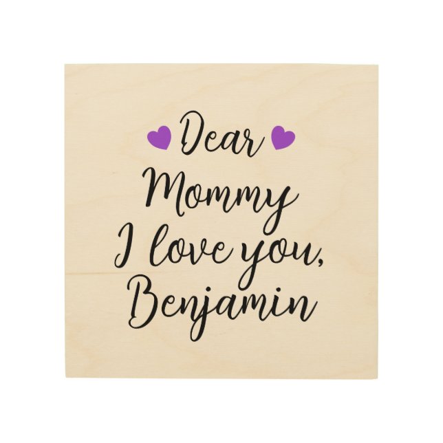 Mommy, I Love You Wood Wall Art (Front)