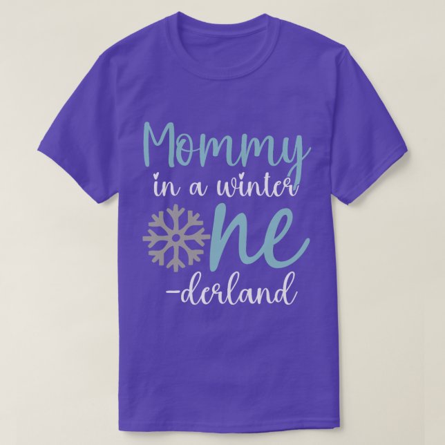 Mommy in a Winter Onederland Mom 1st Birthday of G T-Shirt (Design Front)