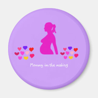 Mommy in the making magnet