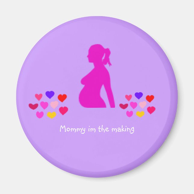 Mommy in the making magnet (Front)