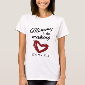 Mommy in the Making T-Shirt