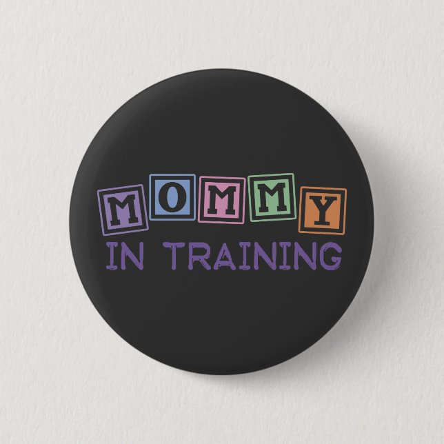 Mommy In Training Button (Front)