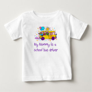 Mommy is a Bus Driver baby t-shirt