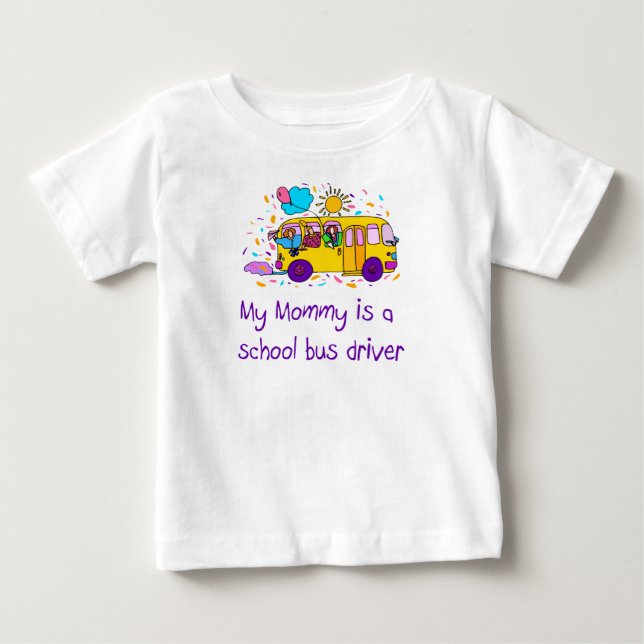 Mommy is a Bus Driver baby t-shirt (Front)
