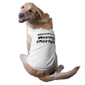 Mommy is a Massage Therapist Dog Shirt Canine (Back)
