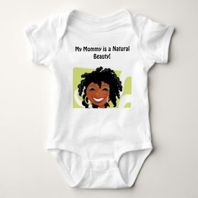 Mommy is a natural beauty baby bodysuit (Front)
