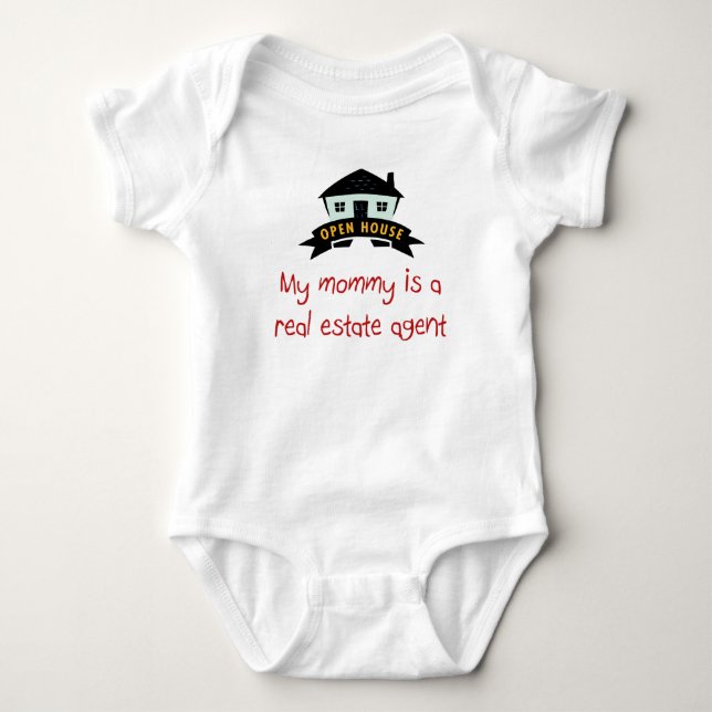Mommy is a Real Estate Agent baby t-shirt. Bodysuit (Front)