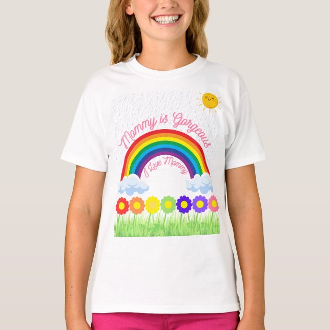 Mommy is Gorgeous Rainbow – Cute Mother’s Day Gift T-Shirt (Front)