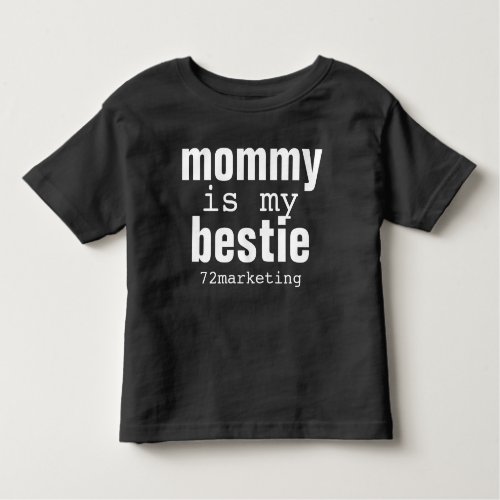 mommy is my bestie baby toddler shirt boys BLOCK