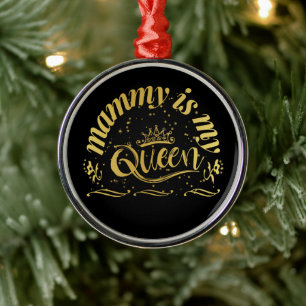 Mommy Is My Queen Gold Metal Ornament