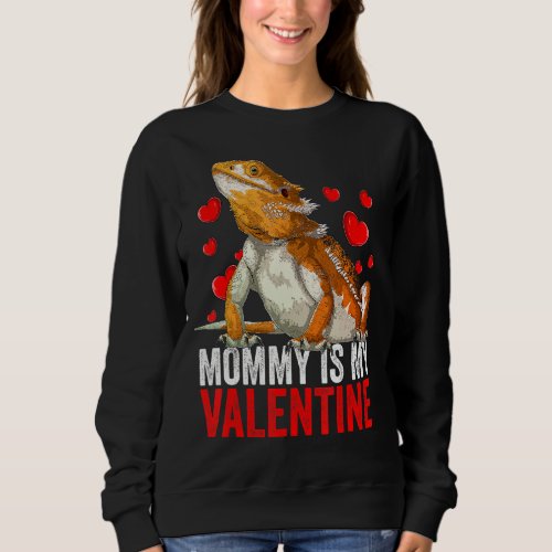 Mommy Is My Valentine Bearded Dragon Rescue Reptil Sweatshirt