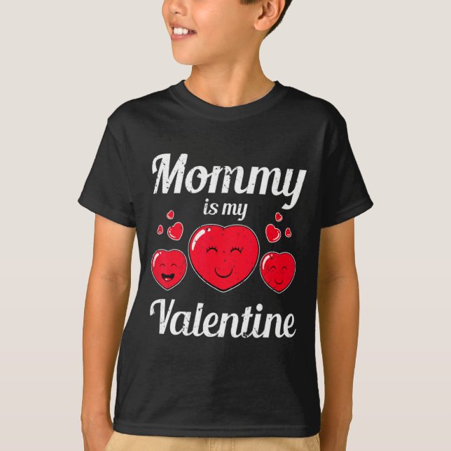 Mommy Is My Valentine Valentines Day Heart Love Bo T-Shirt (Front)