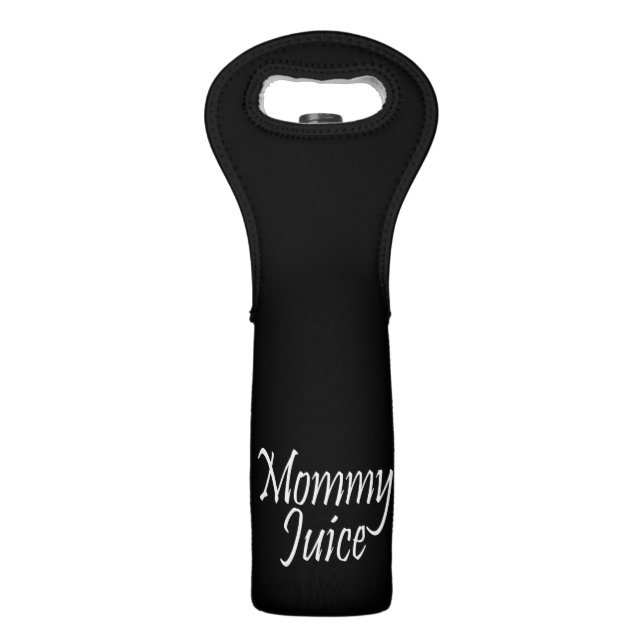 Mommy Juice Sassy Girls Night Out Fun Black Wine Bag (Front)