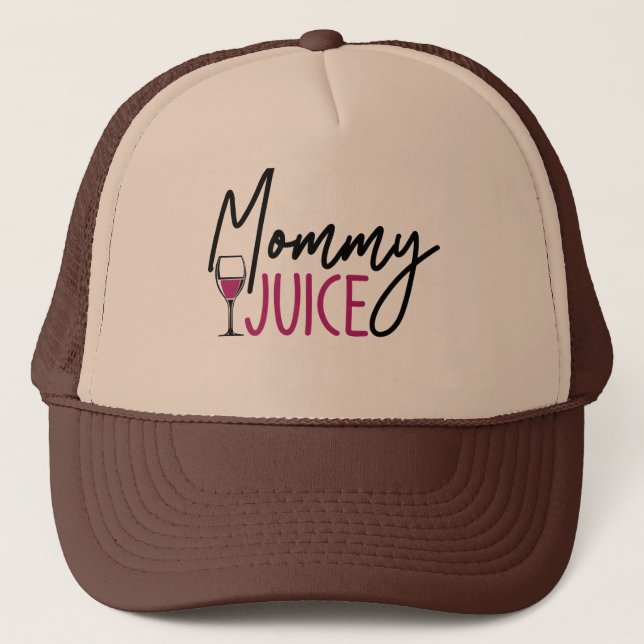 Mommy Juice Trucker Hat (Front)