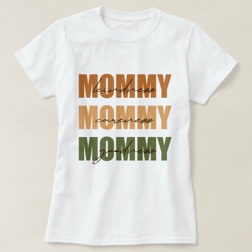 Mommy kindness careness goodness Womens Basic T_Shirt