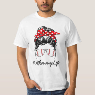 Mommy Life Messy Bun Sunglasse T-Shirt