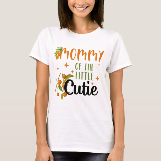 Mommy Little Cutie 1st Birthday Party Baby Shower  T-Shirt (Front)