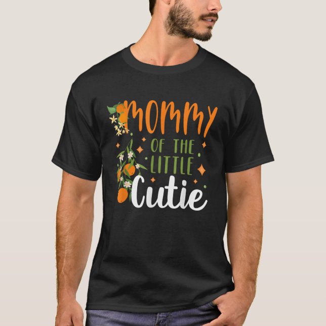 Mommy Little Cutie Baby Shower Orange 1st Birthday T-Shirt (Front)