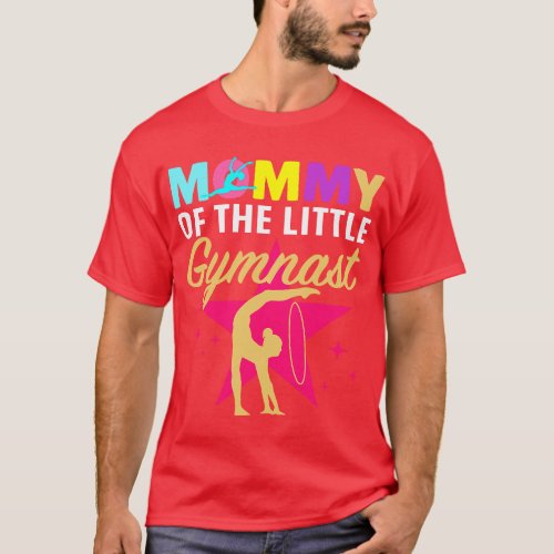 Mommy Little Gymnast Girl Birthday Gymnastics Them T_Shirt