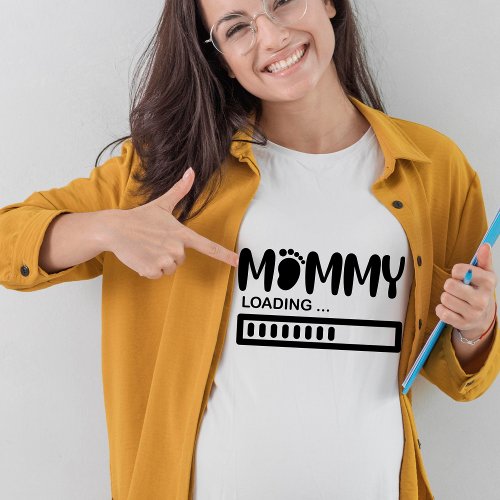 Mommy Loading Funny Mom To Be Gift T_Shirt