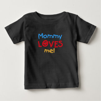 Mommy Loves Me Baby T-Shirt