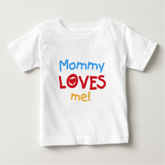 Mommy Loves Me Baby T-Shirt