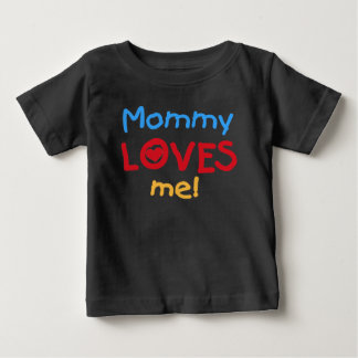 Mommy Loves Me Baby T-Shirt