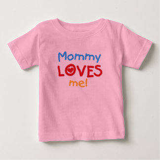 Mommy Loves Me Baby T-Shirt