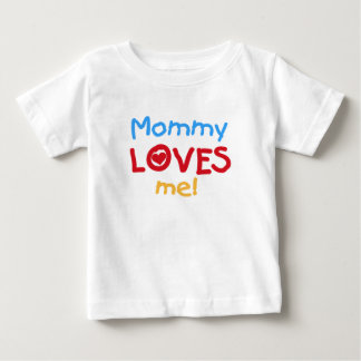 Mommy Loves Me Baby T-Shirt