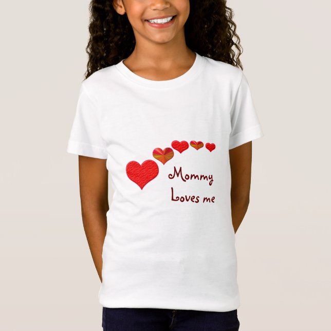 Mommy Loves Me (Kids Shirt) T-Shirt (Front)