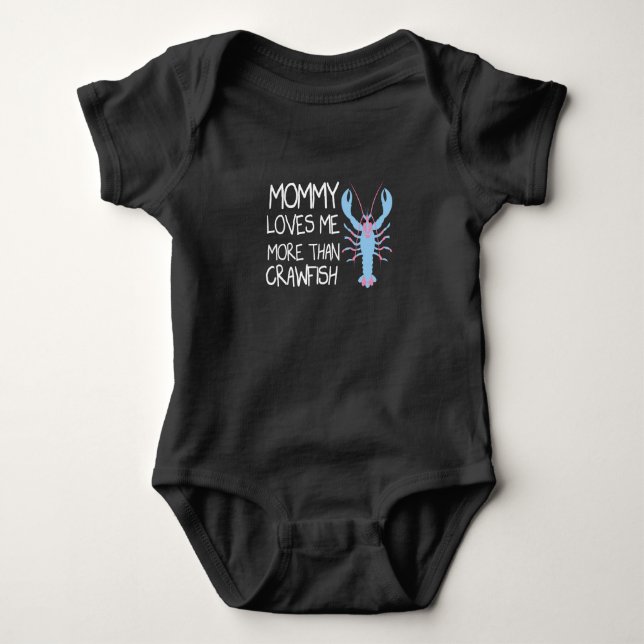  Mommy Loves Me More Than Crawfish,Funny Baby Gift Baby Bodysuit (Front)